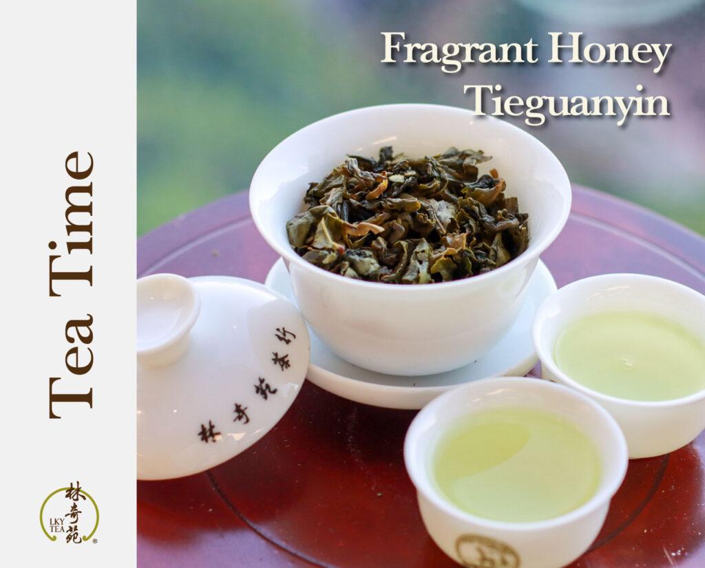 Fragrant Honey Tieguanyin - Lam Kie Yuen Tea